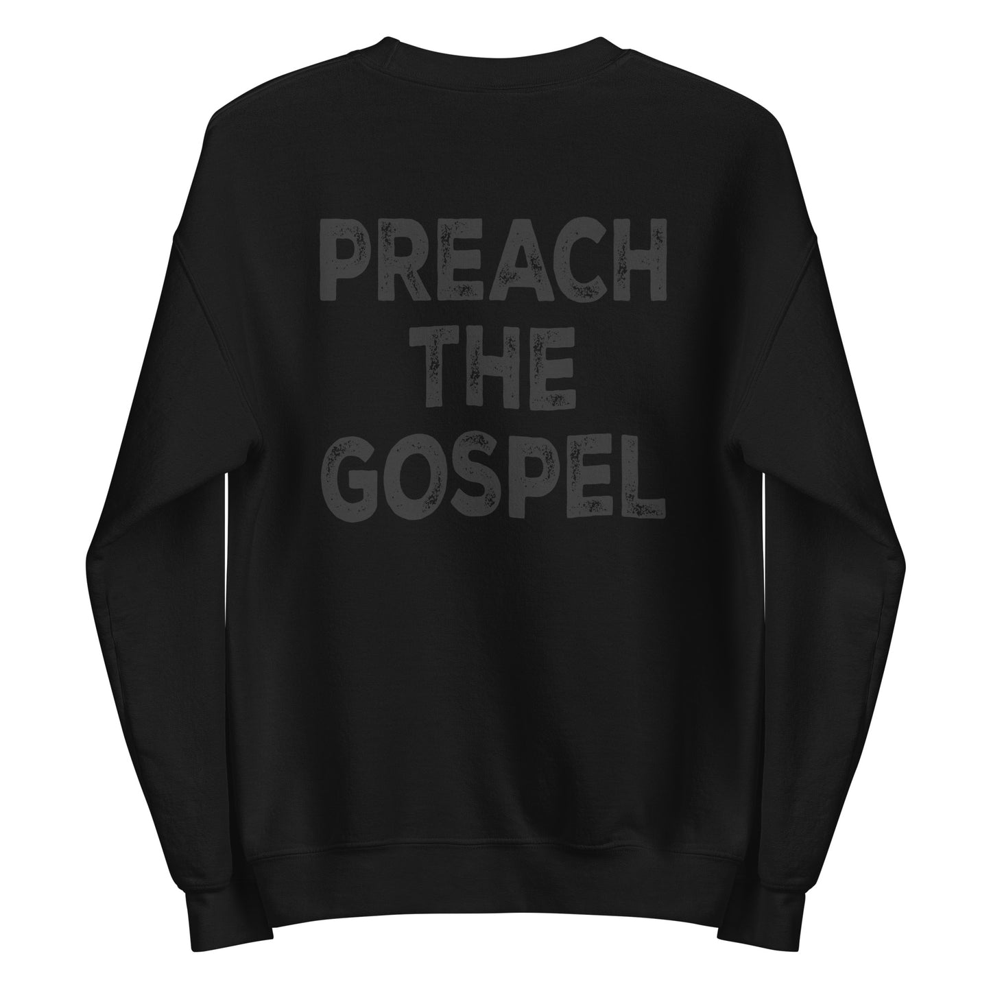 CROSS PREACH THE GOSPEL Unisex Sweatshirt
